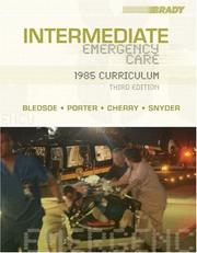 Cover of: Intermediate  Emergency Care by Bryan E. Bledsoe, Bryan E. Bledsoe, Robert S. Porter, Richard A. Cherry, Scott R. Snyder