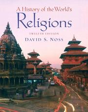 Cover of: History of the World's Religions (12th Edition) by David Noss, Blake R. Grangaard, David Noss, Blake R. Grangaard