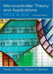 Cover of: Microcontroller Theory and Applications; HC12 and  S12 (2nd Edition) by Daniel Pack, Steven Barrett