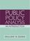 Cover of: Public Policy Analysis