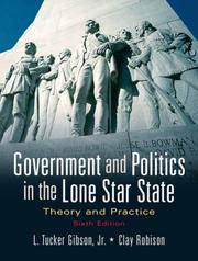 Cover of: Government and Politics in the Lone Star State: Theory and Practice (6th Edition)