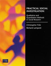 Cover of: Practical Social Investigation by Christopher J. Pole, Richard Lampard, Christopher J. Pole, Richard Lampard