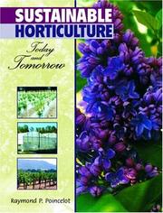 Cover of: Sustainable Horticulture by Raymond P. Poincelot