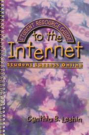 Cover of: Student Resource Guide to the Internet by Cynthia B. Leshin, Cynthia B. Leshin