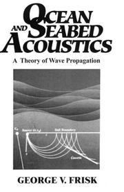 Cover of: Ocean and Seabed Acoustics by George V. Frisk