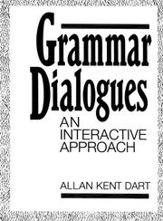 Cover of: Grammar dialogues | Allan Kent Dart