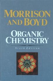 Cover of: Organic Chemistry (textbook, study guide, solutions manual, and molecular model set) by Robert Thornton Morrison, Robert Neilson Boyd