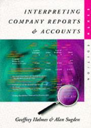 Cover of: Interpreting company reports and accounts by Geoffrey Andrew Holmes