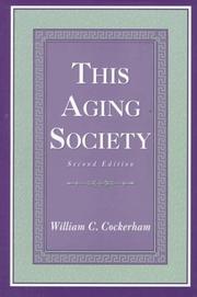 Cover of: This aging society by William C. Cockerham, William C. Cockerham