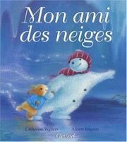 Cover of: Mon ami des neiges