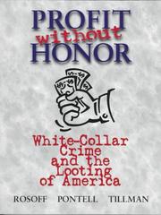 Cover of: Profit Without Honor (Trade Version): White Collar Crime and the Looting of America