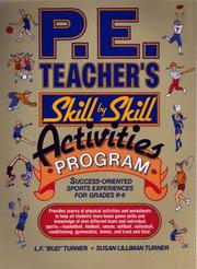 Cover of: P.E. teacher's skill-by-skill activities program: success-oriented sports experiences for grades K-8