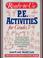 Cover of: Ready-To-Use P.E. Activities for Grades 7-9 (Complete Physical Education Activities Program)