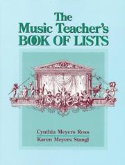 The music teacher's book of lists by Cynthia Meyers Ross, Karen Meyers Stangl, Karen Meyers Stang