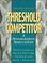 Cover of: Threshold Competitor