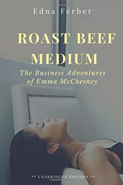 Cover of: Roast Beef Medium: The Business Adventures of Emma McChesney