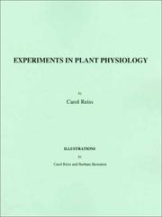 Cover of: Experiments in plant physiology by Carol Reiss