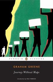 Cover of: Journey Without Maps (Penguin Classics) by Graham Greene, Graham Greene