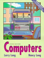 Cover of: Computers by Larry E. Long, Larry Long, Nancy Long, Larry E. Long