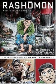 Cover of: Rashomon and Seventeen Other Stories (Penguin Classics Deluxe Edition) by Akutagawa Ryūnosuke