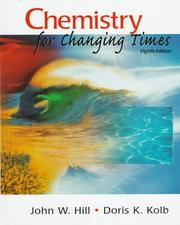 Cover of: Chemistry for changing times. by John William Hill
