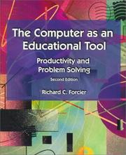 Cover of: Computer as an Educational Tool, The: Productivity and Problem Solving
