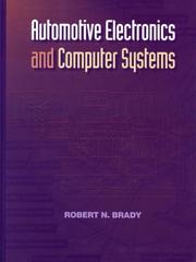 Cover of: Automotive Electronics and Computer Systems by Robert N. Brady