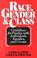 Cover of: Race, Gender & Class