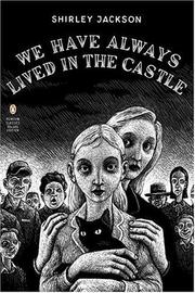 Cover of: We Have Always Lived in the Castle (Penguin Classics Deluxe Edition) by Shirley Jackson