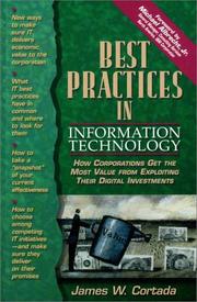 Cover of: Best practices in information technology: how corporations get the most value from exploiting their digital investments
