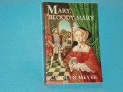 Cover of: Mary Bloody Mary by Carolyn Meyer