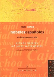 Cajal, Ochoa by Alfredo Baratas