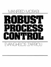 Cover of: Robust process control by Manfred Morari
