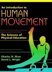 Cover of: An introduction to human movement: the sciences of physical education