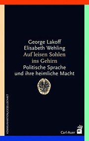Cover of: Auf leisen Sohlen ins Gehirn: Politische Sprache und ihre heimliche Macht