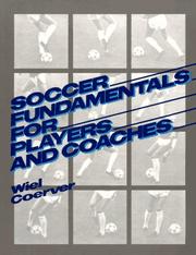 Soccer Fundamentals for Players and Coaches by Wiel Coerver