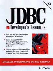 Cover of: JDBC developer's resource by Art Taylor