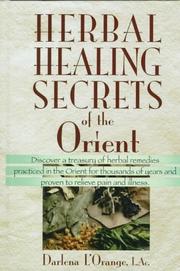 Cover of: Herbal healing secrets of the Orient by Darlena L'Orange