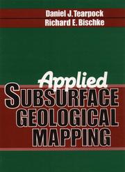 Cover of: Applied subsurface geological mapping | Daniel J. Tearpock