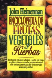 Cover of: Enciclopedia De Frutas, Vegetales Y Hierbas/Encyclopedia of Fruits, Vegetables, and Herbs