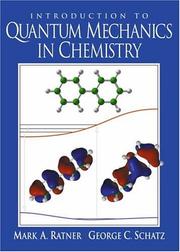 An introduction to quantum mechanics in chemistry by Mark A. Ratner, George C. Schatz