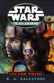 Star Wars - The New Jedi Order - Vector Prime by R. A. Salvatore