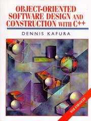 Cover of: Object-oriented software design and construction with C++ by Dennis Kafura, Dennis Kafura