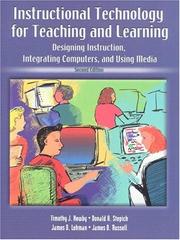 Cover of: Instructional Technology for Teaching and Learning by Timothy J. Newby, James Lehman, James Russell, Donald A. Stepich