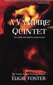 Cover of: A Vampire Quintet: Five Sinister and Seductive Vampire Stories