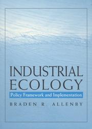 Cover of: Industrial ecology: policy framework and implementation
