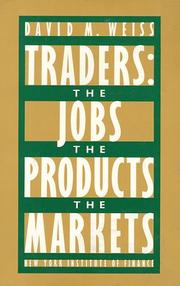 Cover of: Traders: The Jobs, The Products, The Market