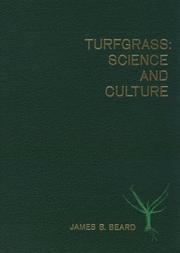 Turfgrass: science and culture by James B Beard