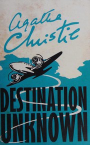 Cover of: Destination Unknown by Agatha Christie