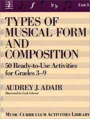 Cover of: Types of musical form and composition by Audrey J. Adair-Hauser